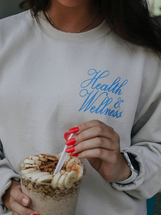 Health + Wellness Sweatshirt